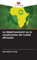 dépérissement ou la construction de l'unité africaine