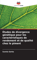 Études de divergence génétique pour les caractéristiques de rendement et de qualité chez le piment