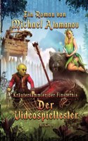 Videospieltester (Kräutersammler der Finsternis Buch 1) LitRPG-Serie