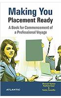 Making You Placement Ready: A Book for Commencement of a Professional Voyage