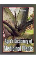 Agro's Dictionary of Medicinal Plants