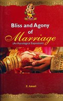 Bliss and Agony of Marriage: An Astrological Exposition