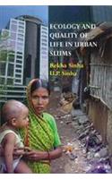 Ecology and Quality of Life in Urban Slums:An Empirical Study