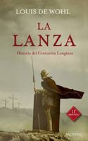 La lanza: Historia del centurion Longinos