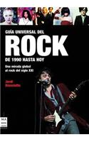 Guía Universal del Rock: de 1990 Hasta Hoy: (English)
