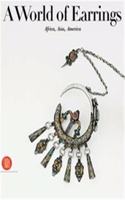 A World of Earrings: Africa, Asia, America