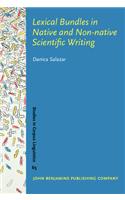 Lexical Bundles in Native and Non-native Scientific Writing: Applying a corpus-based study to language teaching(65 Studies in Corpus Linguistics)