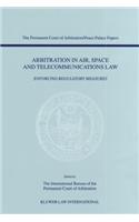 Arbitration in Air, Space and Telecommunications Law