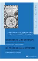 Literarische Mikrokosmen / Les Microcrosmes Littéraires