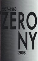 ZERO 1957-1966: NY 2008