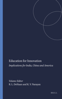 Education for Innovation: Implications for India, China and America