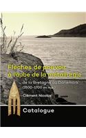 Flèches de Pouvoir À l'Aube de la Métallurgie de la Bretagne Au Danemark (2500-1700 Av. N. È.)