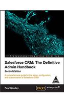 Salesforce Crm The Definitive Admin Handbook
