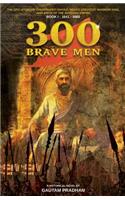 300 brave Men