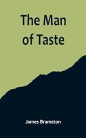 The Man of Taste