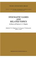 Stochastic Games and Related Topics