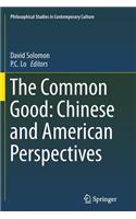 Common Good: Chinese and American Perspectives