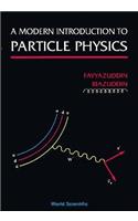 Modern Introduction to Particle Physics