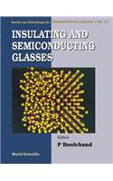Insulating & Semiconducting Glasses