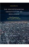 Sociotechnical Constitution of Resilience