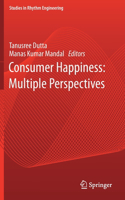 Consumer Happiness: Multiple Perspectives