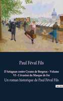 D'Artagnan contre Cyrano de Bergerac - Volume VI - L'évasion du Masque de Fer