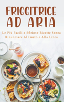 Friggitrice ad Aria