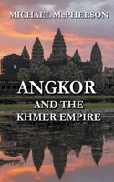 Angkor and the Khmer Empire