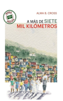A Más de Siete Mil Kilómetros
