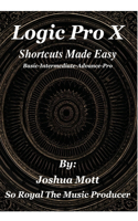 Logic Pro X Shortcuts Made Easy