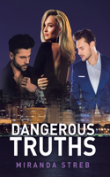 Dangerous Truths