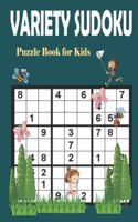 Variety Sudoku Puzzle Book for Kids