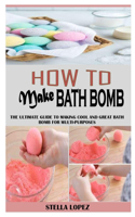How to Make Bath Bomb