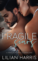 Fragile Scars
