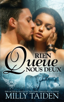 Rien Queue Nous Deux
