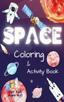 Space Coloring and Activity Book for Kids Ages 4-8