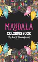 Mandala coloring book stress relief and relaxation for adults