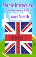 Parole Intrecciate inglese Per bambini 8-12 anni Word Search: 200 Parole intrecciate più soluzioni - lettere grandi - Giochi di parole per ragazzi- Giochi e passatempi - bambini da 8 anni
