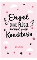 Engel ohne Flügel nennt man Konditorin