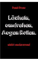 Notizplaner 2020 Lächeln, umdrehen, Augenrollen Spruch: Familienplaner 200 Seiten Liniert