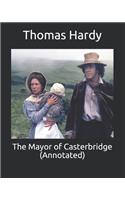 The Mayor of Casterbridge (Annotated)
