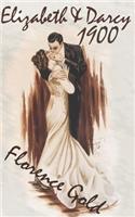 Elizabeth & Darcy 1900