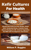 Kefir Cultures For Health