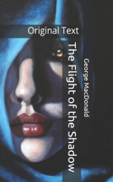 The Flight of the Shadow: Original Text