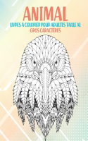 Livres à colorier pour adultes taille XL - Gros caractères - Animal
