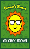 Summer's Shapes: Featuring 34 Summer's Shapes for You to Color!