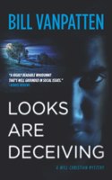 Looks Are Deceiving: A Will Christian Mystery