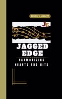 Jagged Edge: Harmonizing Hearts and Hits