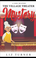 Village Theater Mystery