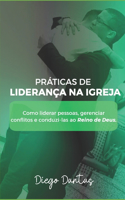 Práticas de Liderança Na Igreja